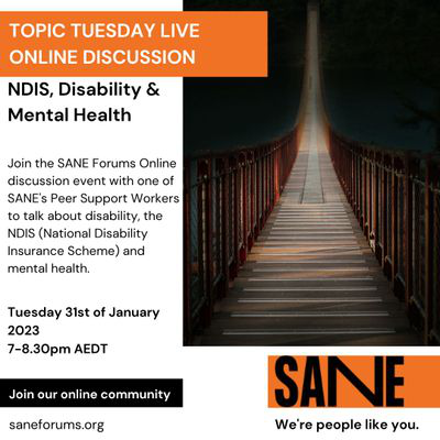 Topic Tuesday // NDIS, Disability & Mental Health  // Tues 31st January 2023 7-8:30PM