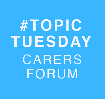 Topic Tuesday - Carers